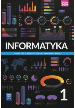 Informatyka 1 Podręcznik Liceum i technikum Zakres podstawowy