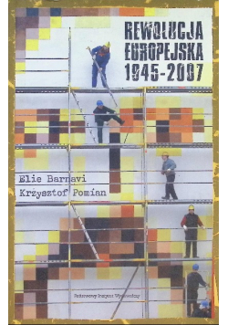 Rewolucja  europejska 1945 - 2007