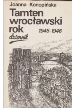 Tamten wrocławski rok 1945 - 1946