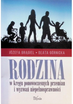 Rodzina w kręgu ponowoczesnych przemian i wyzwań niepełnosprawności