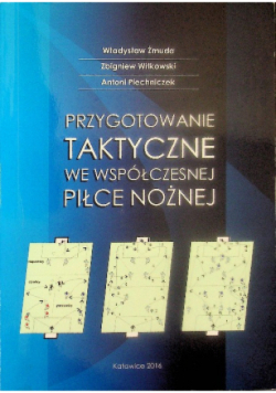 Przygotowanie taktyczne we współczesnej piłce nożnej