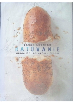 Ratowanie Opowieści Polaków i Żydów