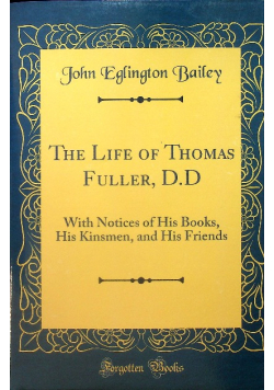 The life of Thomas Fuller, D.D.