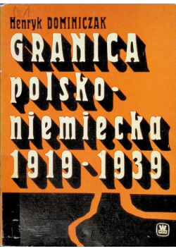 Granica polsko - niemiecka 1919 - 1939