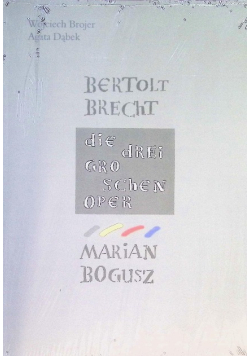 Bertolt Brecht Die Dreigroschenoper