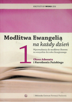 Modlitwa Ewangelią na każdy dzień Tom 1
