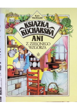 Książka kucharska Ani z Zielonego Wzgórza