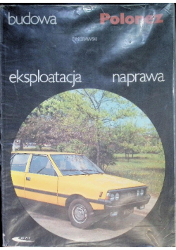 Budowa eksploatacja naprawa Polonez