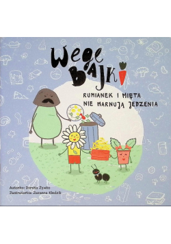 Wegebajki. Rumianek i Mięta nie marnują jedzenia