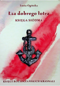 Łza dobrego łotra Księga siódma
