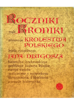 Roczniki czyli kroniki sławnego Królestwa Polskiego Księga 9