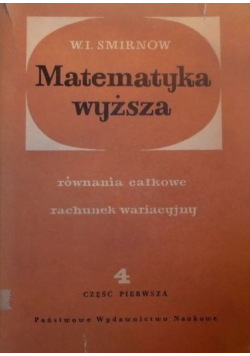 Matematyka wyższa Tom 4 Część 1