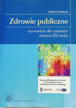 Zdrowie publiczne wyzwaniem dla systemów zdrowia XXI wieku