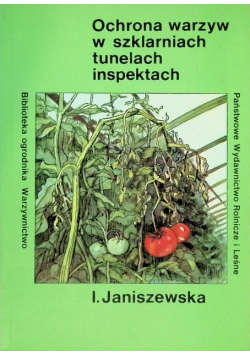 Ochrona warzyw w szklarniach tunelach inspektach