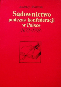 Sądownictwo podczas konfederacji w Polsce