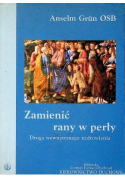 Zamienić rany w perły