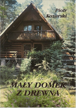 Mały domek z drewna
