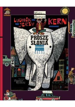 Mistrzowie Ilustracji. Proszę słonia
