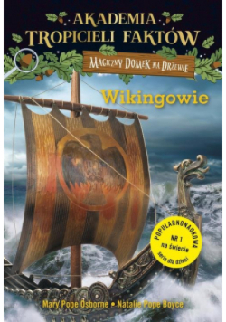 Akademia tropicieli faktów Wikingowie Magiczny domek na drzewie