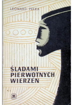 Śladami pierwotnych wierzeń