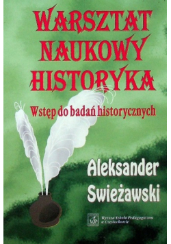 Warsztat naukowy historyka Wstęp do badań