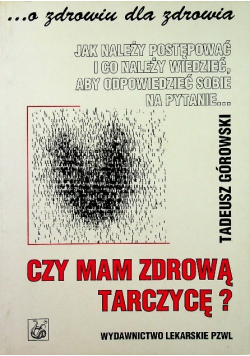 Czy mam zdrową tarczycę