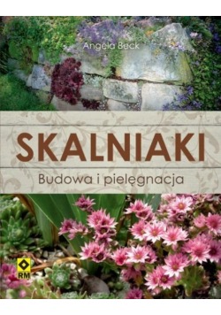 Skalniaki Budowa i pielęgnacja