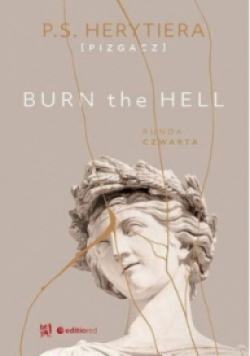 Burn the Hell. Runda czwarta
