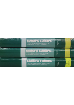 Europa przewodnik encyklopedyczny po współczesnej Europie Tom 1 do 3