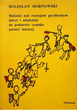 Badania nad rozwojem psychicznym dzieci i młodzieży na podstawie rysunku postaci ludzkiej