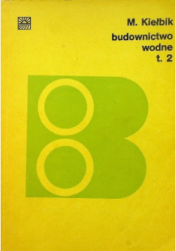 Budownictwo wodne Tom 2