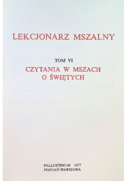 Lekcjonarz mszalny Tom VI