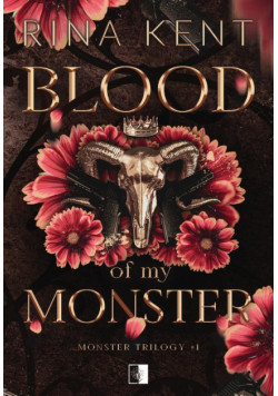 Monster Trilogy Tom 1 Blood of My Monster