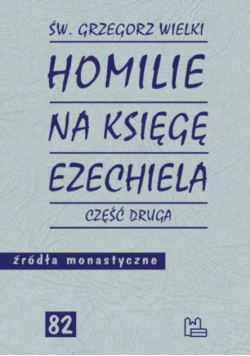 Homilie na Księgę Ezechiela Część 2