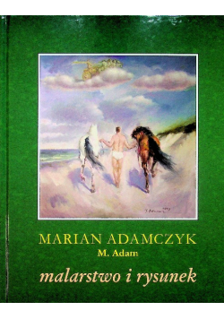 Adamczyk Malarstwo i rysunek