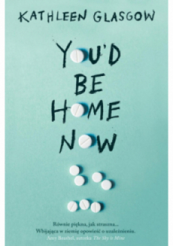 You d Be Home Now