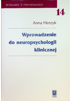 Wprowadzenie do neuropsychologii klinicznej Tom 14