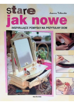 Stare jak nowe