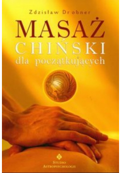 Masaż chiński dla początkujących