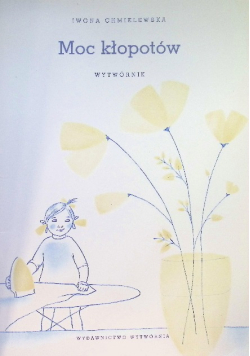 Moc kłopotów  Wytwórnik