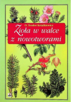 Zioła w walce z nowotworami