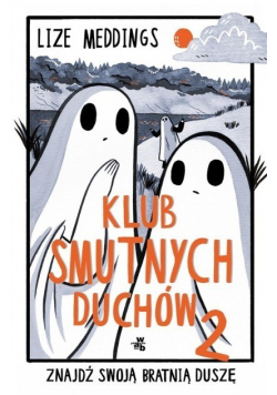Klub Smutnych Duchów Tom 2