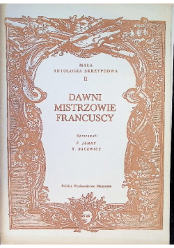 Mała antologia skrzypcowa Część II Dawni mistrzowie Francuscy