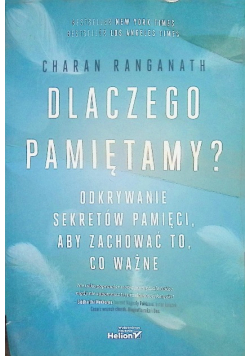 Dlaczego pamiętamy? odkrywanie sekretów pamięci, aby zachować to, co ważne