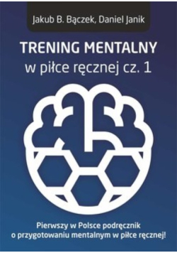 Trening mentalny w piłce ręcznej Część 1