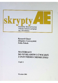 Materiały do wykładów i ćwiczeń z inżynierii chemicznej Część 1