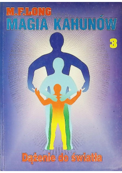 Magia Kahunów 3 Dążenie do światła