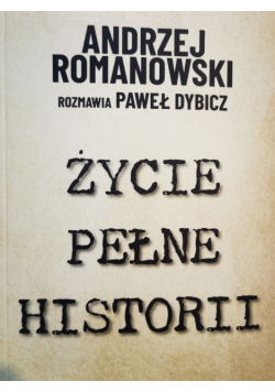 Życie pełne historii