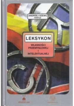 Leksykon własności przemysłowej i intelektualnej