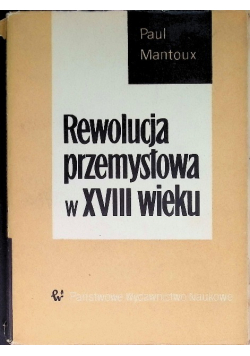 Rewolucja przemysłowa w XVIII wieku